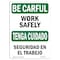 Signmission OSHA BE CAREFUL Sign, Work Safely Bilingual, 10in X 7in Rigid Plastic, 7" W, 10" L, Landscape OS-BC-P-710-L-10069 - alternate 1